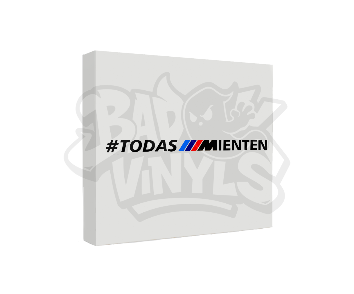 PEGATINA TODAS MIENTEN BMW M POWER