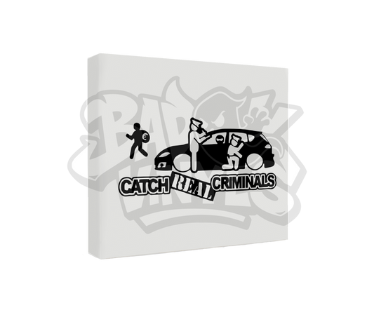 PEGATINA CATCH REAL CRIMINAL