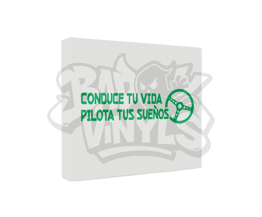 PEGATINA CONDUCE TU VIDA PILOTA TUS SUEÑOS