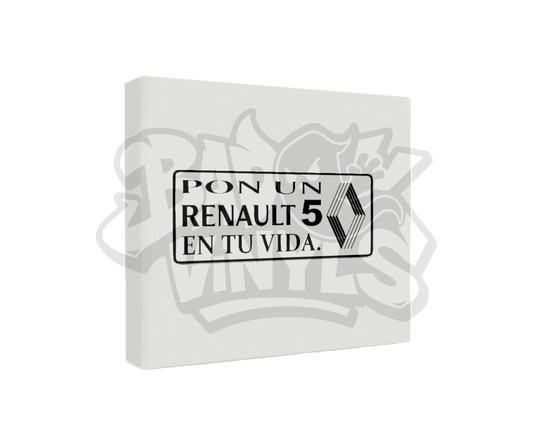 PEGATINA PON UN RENAULT 5 EN TU VIDA