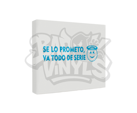 PEGATINA SE LO PROMETO VA TODO DE SERIE