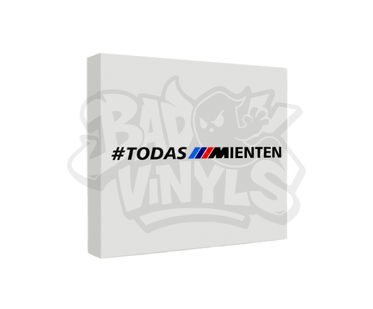 PEGATINA TODAS MIENTEN BMW M POWER